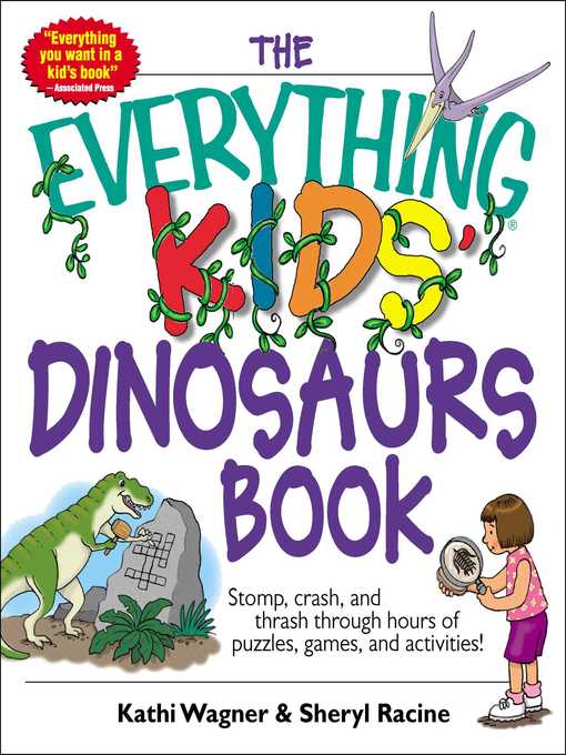Title details for The Everything Kids' Dinosaurs Book by Kathi Wagner - Available